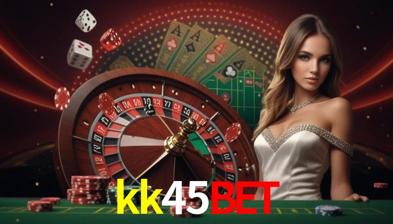 Secure Login kk45bet